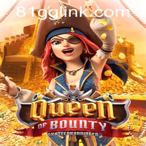Exploration into the Thrilling World of QueenofBounty
