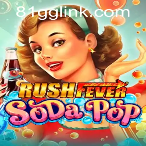 Discover the Exciting World of RushFeverSodaPop